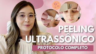 Peeling Ultrassônico - Protocolo Completo de Limpeza de Pele Passo a Passo