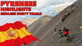 Pyrenees MTB -  Highlights 'Endless Dusty Trails'