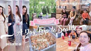 A WEEK IN OUR LIFE IN ALASKA | A DAY TRIP TO SEATTLE | DRESSIN TRY ON