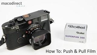 How To: Push & Pull Film