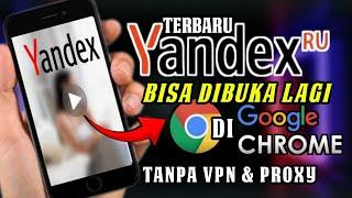 TERBARU 2024 ! Cara Terbaru Buka Yandex yang Diblokir di Google Chrome Tanpa VPN