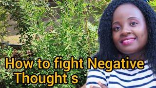 How to fight Negative thoughts