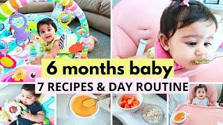 6 months baby ( DAY ROUTINE & 7 RECIPES )