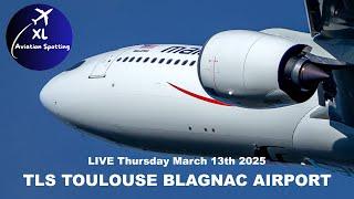 TLS TOULOUSE LIVE Part 1 Blagnac Airport Planespotting & AIRBUS factory tests , March 13th 2025