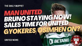 Bruno STAYS. What's next? | Manchester United Transfer News | The Daily Muppet
