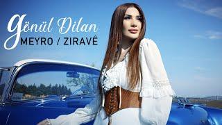 GÖNÜL DİLAN - MEYRO / ZIRAVÊ [Official Music Video]