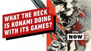 Is Konami Really a Video Game Company Anymore? - IGN Now Opinion