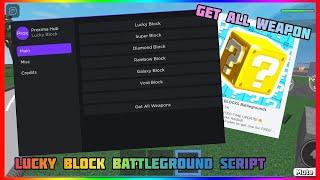 [UPDATED] OP Lucky Blocks Battlegrounds Script Give All (2023 Pastebin)