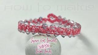 How to Make Square Knot Bracelet With Bicone Beads | Macrame Bracelet Tutorials