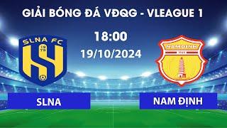 NAM ĐỊNH FC - SÔNG LAM NGHỆ AN | VLEAGUE 1 | CUỘC CHẠM TRÁN SIÊU KỊCH TÍNH