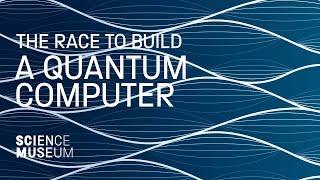 The Race to build a Quantum Computer