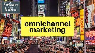 Omnichannel Marketing Explained