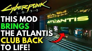 Cyberpunk 2077 - This Epic Mod Fully Restores The Atlantis Club!