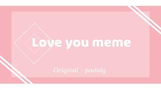 Love you meme background