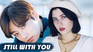 Jungkook (BTS) - Still With You (Russian Cover ▫ На русском)