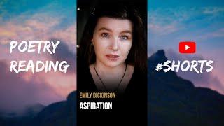 “Aspiration” by Emily Dickinson – motivational poetry – #shorts