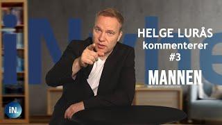 iNyheter #3: Helge Lurås kommenterer mannen