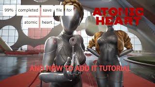 99% save file for Atomic heart with tutorial