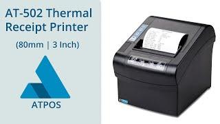 ATPOS AT-502 Thermal Receipt Printer | Heavy Duty |  80mm 3 Inch | Print Invoice Receipts