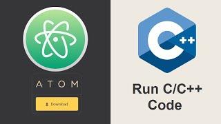 Run C/C++ Application Using Atom Text 2021