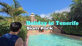 Tenerife - Dream Destination for Your Winter Holidays️️ | Siam Park Adventures - Part 1