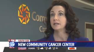 Community Cancer Center South Now Open