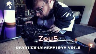 Gentleman Sessions Vol.6 - Vinyl Deep House Set by Zeu5 [2024]