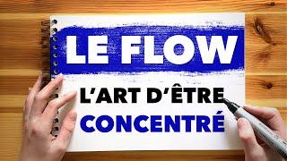 Comment augmenter sa concentration et sa productivité grâce au FLOW? Expérience optimale