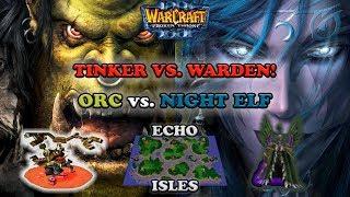 Grubby | Warcraft 3 The Frozen Throne | Orc v NE - Tinker vs. Warden! - Echo Isles