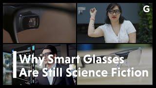 Why Smart Glasses Are Still Science Fiction | Gizmodo