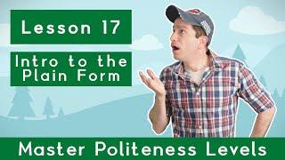 Master Politeness Levels with Billy Go | #17: Intro to the Plain Form