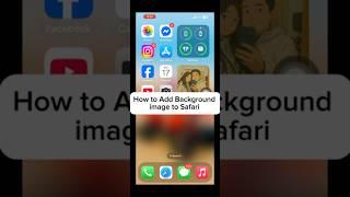 How to add Background image to Safari on iphone #appleuser tutorial #iphone