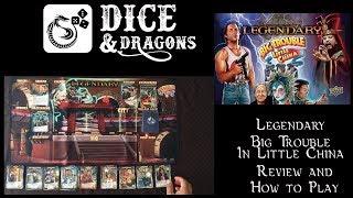 Dice and Dragons - Legendary Big Trouble in Little China Review and How to Play