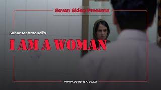 'I Am a Woman' Short Film