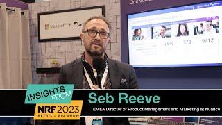 Live from NRF 2023: Microsoft + Nuance Working Seamlessly