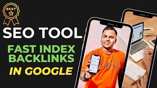 Best Backlink Indexer Tool for SEO Strategy | Fast Indexing Backlinks