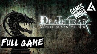 World of Van Helsing: Deathtrap | Gameplay Walkthrough Full Game (No Commentary)