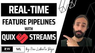 Real-time Feature Pipelines with Quix Streams