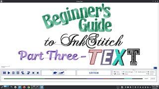 Inkstitch - Beginner's guide part 3 - Text and system fonts