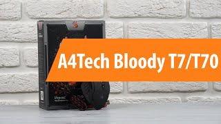 Распаковка A4Tech Bloody T7 / Unboxing A4Tech Bloody T7