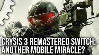 Exclusive - Crysis 3 Remastered on Switch - First Look, Graphics Comparisons + Performance!