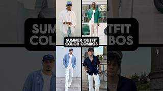 Best Summer Outfit Color Combos for Men