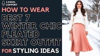 Winter Casual Pleated Skirt Outfits: Chic and Cozy Styling Ideas