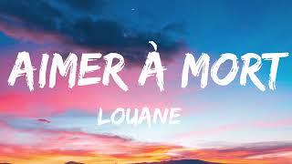 Louane - Aimer à mort ( Paroles/lyrics)