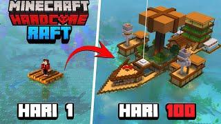 100 Hari di Minecraft Hardcore RAFT SURVIVAL