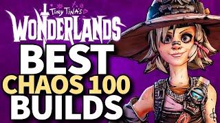 Tiny Tina's Wonderlands - The BEST Chaos 100 Builds of 2025