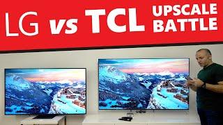 Upscale Battle of LG QNED vs TCL QLED