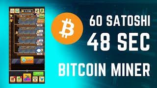 Bitcoin Miner Game - 60 Satoshi for 48 sec