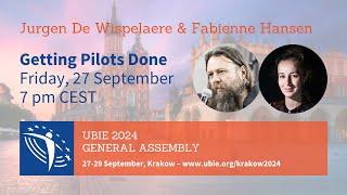 Getting Pilots Done - Keynote speech at UBIE General Assembly 2024