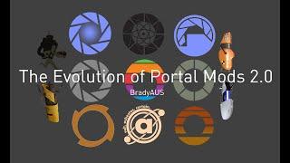 The Evolution of Portal Games and Mods 2.0